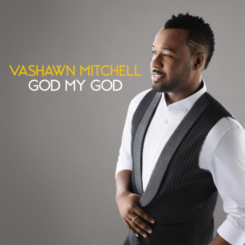 God-My-God-VaShawn-Mitchell