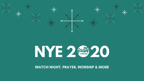 Bay Area New Year's Eve Watchnight 2020